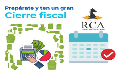 PREPARATE PARA EL CIERRE FISCAL RCA Despacho Despacho Contable Yucatan