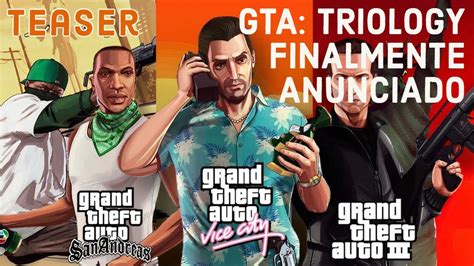 Grand Theft Auto The Trilogy Remastered Novo Trailer De Gta Iii San