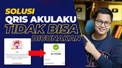 Solusi Mengatasi Qris Akulaku Tidak Bisa Digunakan Untuk Transaksi