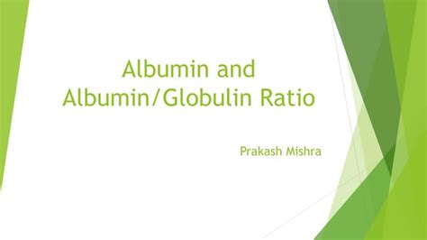 Albumin and albumin & globin ratio | PPT