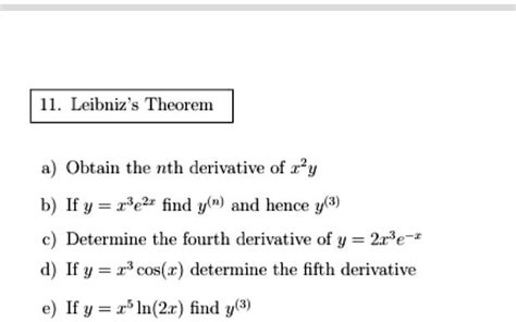 Solved Il Leibnizs Theorem Obtain The Nth Derivative Of 1 If Y