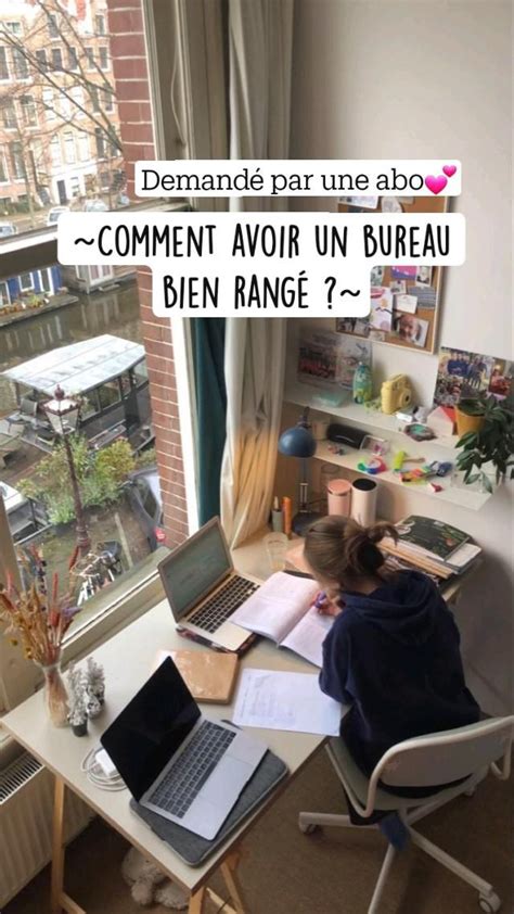 Comment avoir un bureau bien rangé Demandé par une abo Meuble à