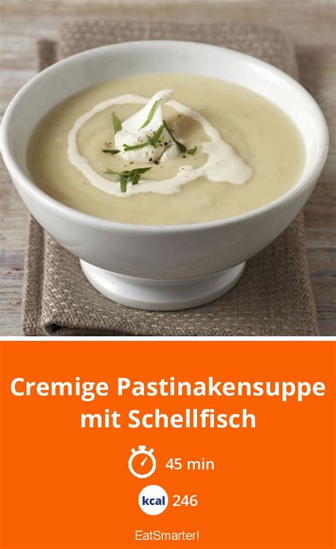 Cremige Pastinakensuppe Mit Schellfisch Rezept Eat Smarter