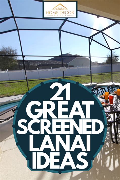 21 Great Screened Lanai Ideas