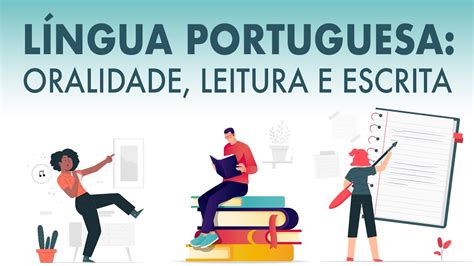 L Ngua Portuguesa Oralidade Leitura E Escrita Aula Youtube