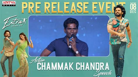 Actor Chammak Chandra Speech Extra Ordinary Man Pre Release Event