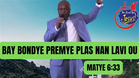 Bay Bondye Premye Plas Nan Lavi Ou Bishop Pastor Serge