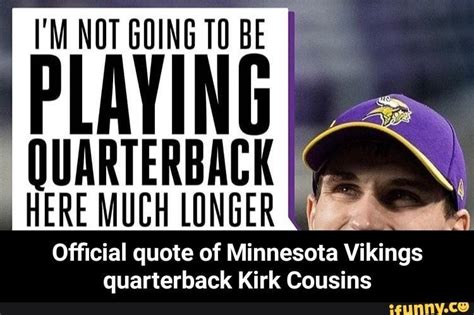 Kirk Cousins Memes - D Kristi Newman