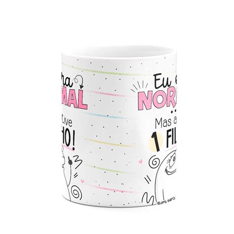 Caneca Flork M Es Eu Era Normal Mas A Tive Filho Fun Geek Store