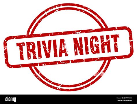 trivia night stamp. trivia night round vintage grunge sign. trivia ...