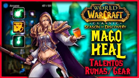 WOW CLASSIC SoD GUÍA MAGO HEAL COMPLETA EQUIPO TALENTOS RUNAS