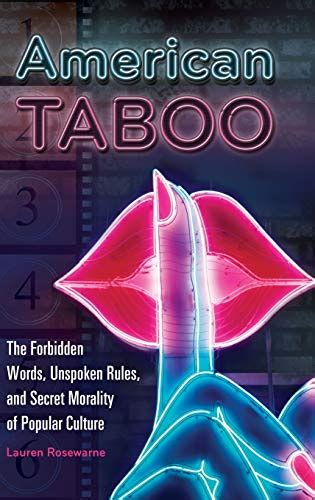 American Taboo The Forbidden Words Unspoken Rules And Secret