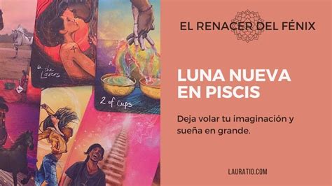 Luna Nueva En Piscis New Moon Pisces Intuitive Reading