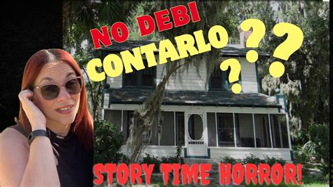 Sucesos Inexplicables No Debí Hacer este Story Time de Horror l Vlog