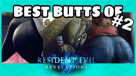 Best Butts Of Resident Evil🍑 Resident Evil Revelations Part 2 Youtube