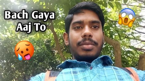 🥵🥵aaj To Bach Gaya🥵🥵 Day 2 31 Rajatshahvlogs Youtube