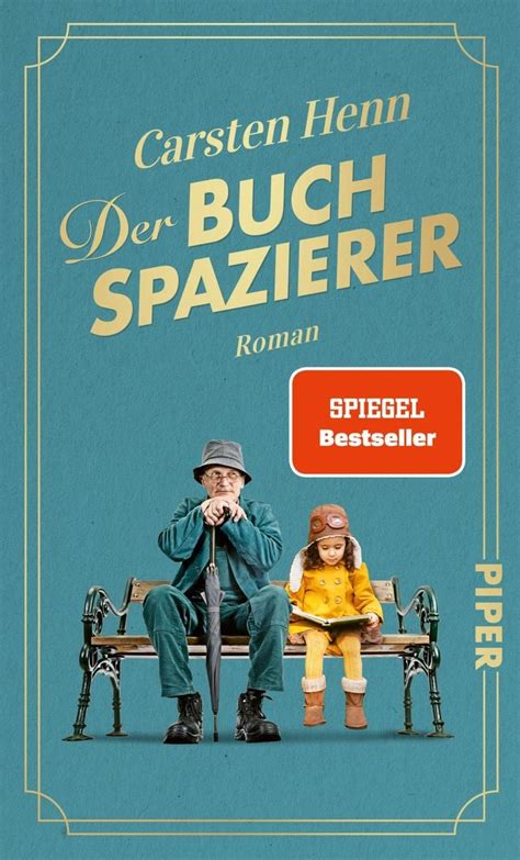 Der Buchspazierer Von Carsten Henn Buch 978 3 492 07400 1