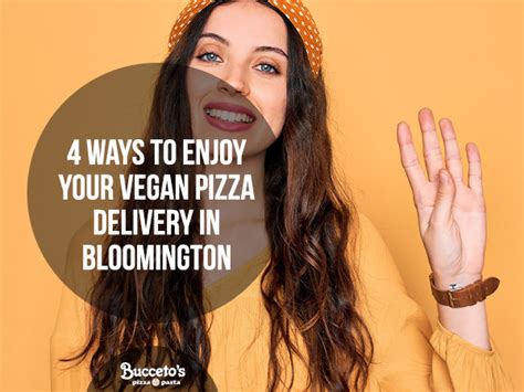 Pizza Delivery In Bloomington: 4 Ways To Enjoy Your Vegan Pizza