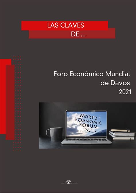 Las Claves De Foro Económico Mundial De Davos 2021 Instituto De La Empresa Familiar