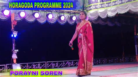 Horagoda Programme New Santali Video Song Porayni Soren