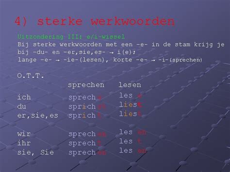 4 Sterke Werkwoorden Sterke Werkwoorden Hebben Minimaal Twee