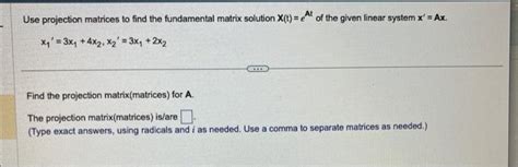 Solved Use Projection Matrices To Find The Fundamental