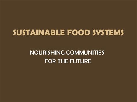 SUSTAINABLE FOOD SYSTEMS