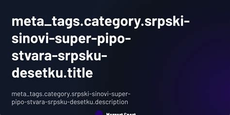 Meta Tags Category Srpski Sinovi Super Pipo Stvara Srpsku Desetku Title