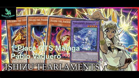 1st Place Ishizu Tearlament Deck Profile OTS Championships Málaga