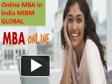 Ppt Online Mba In India Mibm Global Powerpoint Presentation Free To