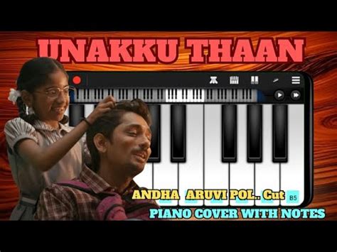 Unakku Thaan Andha Aruvi Pol Piano Notes Chithha Siddharth