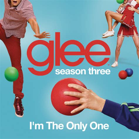 Im The Only One Glee Cast Version Single By Glee Cast Spotify