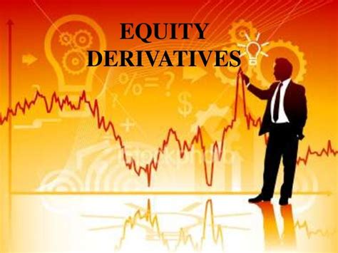 Equity derivatives