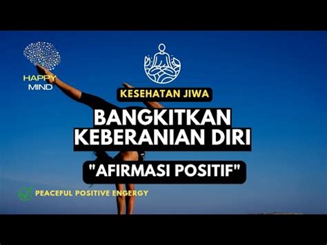 Afirmasi Positif Untuk Meningkatkan Semangat Dan Menghidupkan Kekuatan