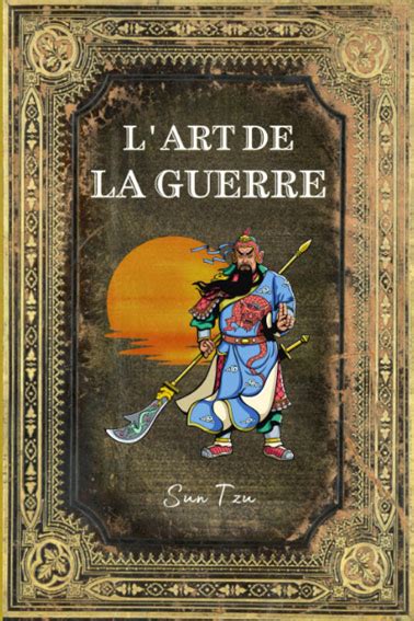 Art De La Guerre Sun Tzu Edition Collector