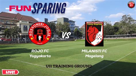 FUN SPARING ROSSONERI Jogja Vs MILANISTI Magelang Livestreaming