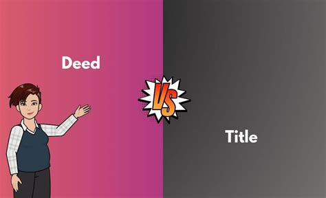 Deed Vs Title What S The Difference With Table