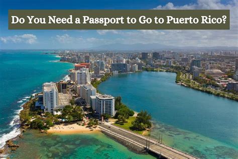 Do You Need A Passport To Go To Puerto Rico