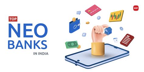 Top Neobanks That Reinvent Banking Experience In India M P Fintech Blog