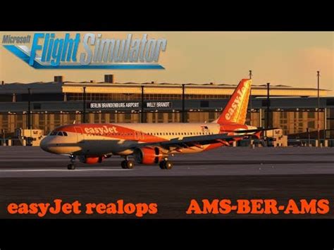 Msfs Vatsim Live Fenix A Vezy Easyjet Realops Ams Ber