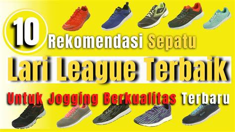 10 Rekomendasi Sepatu Lari League Terbaik Berkualitas Untuk Jogging Di