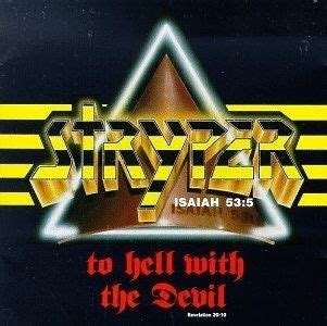 To Hell The With Devil Álbum de Stryper LETRAS