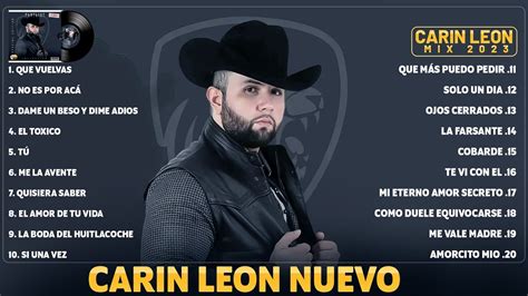 Carin Leon Mix 2023 Carin Leon Exitos 2023 Las Mejores Canciones De