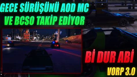 Vorp Llegal Gece S R N Aod Mc Ve Bcso Basiyor Oklu Pov