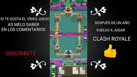 Regreso A Jugar Clash Royale DespuÉs De Un AÑo De Jugar El Free Fire Youtube