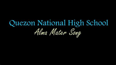 Qnhs Alma Mater Song Youtube