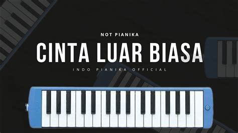 Not Pianika Cinta Luar Biasa Youtube