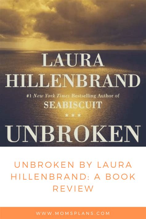 Unbroken by Laura Hillenbrand - A Book Review - Mom's Plans