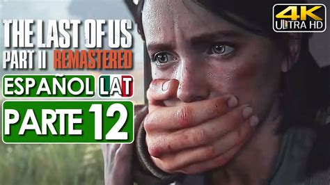 The Last Of Us Part 2 Remastered Ps5 Gameplay Español Latino Campaña