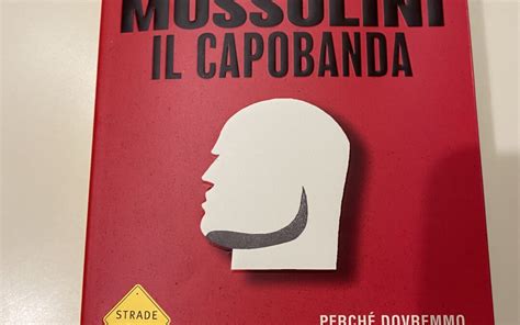 Mussolini Il Capobanda Annabiserni